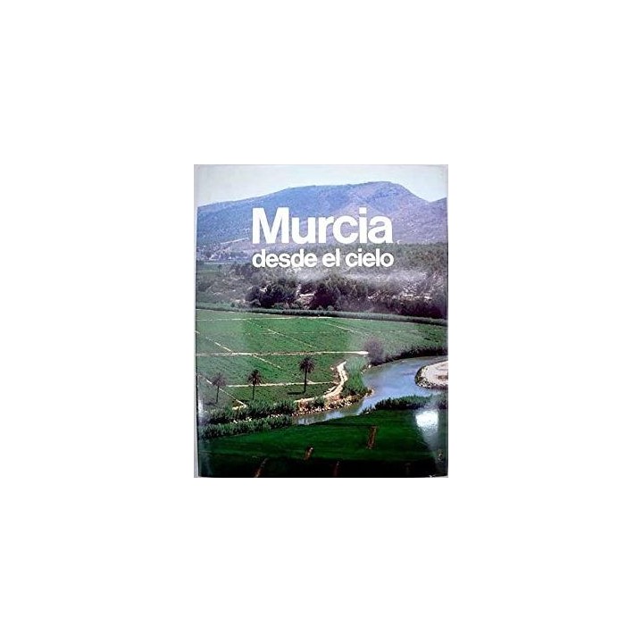 Murcia desde el cielo
